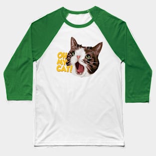 OH MY CAT! t-shirt Baseball T-Shirt